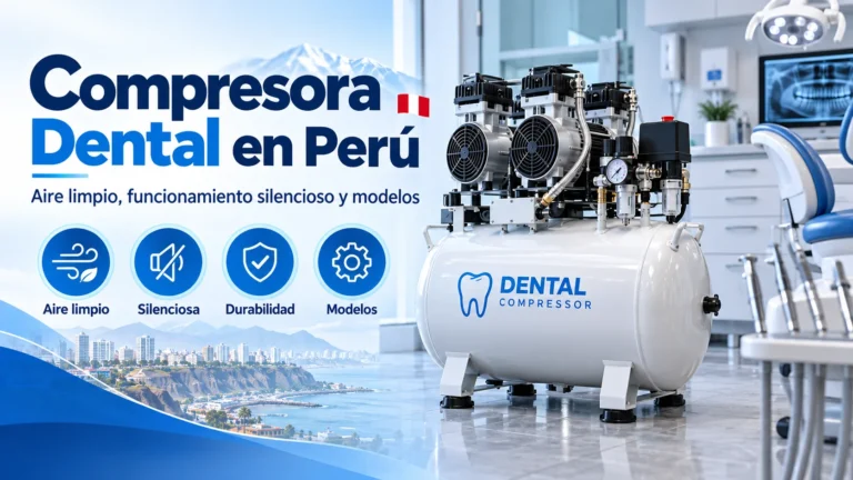 Compresora Dental en Perú