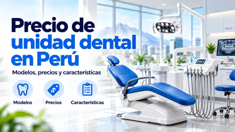 precio de unidad dental en Perú